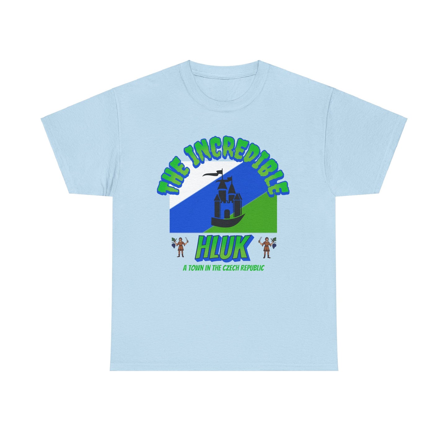 The Incredible Hluk, A Town In the Czech Republic T-Shirt