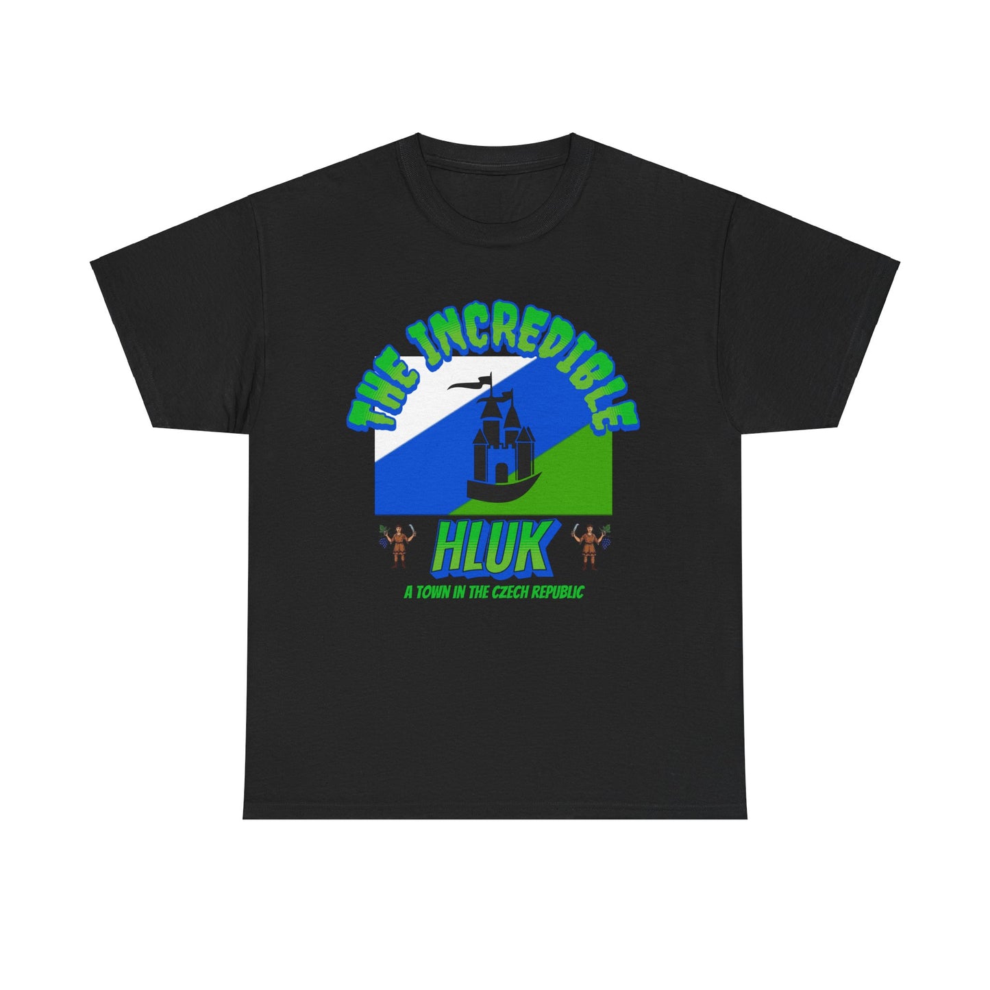 The Incredible Hluk, A Town In the Czech Republic T-Shirt