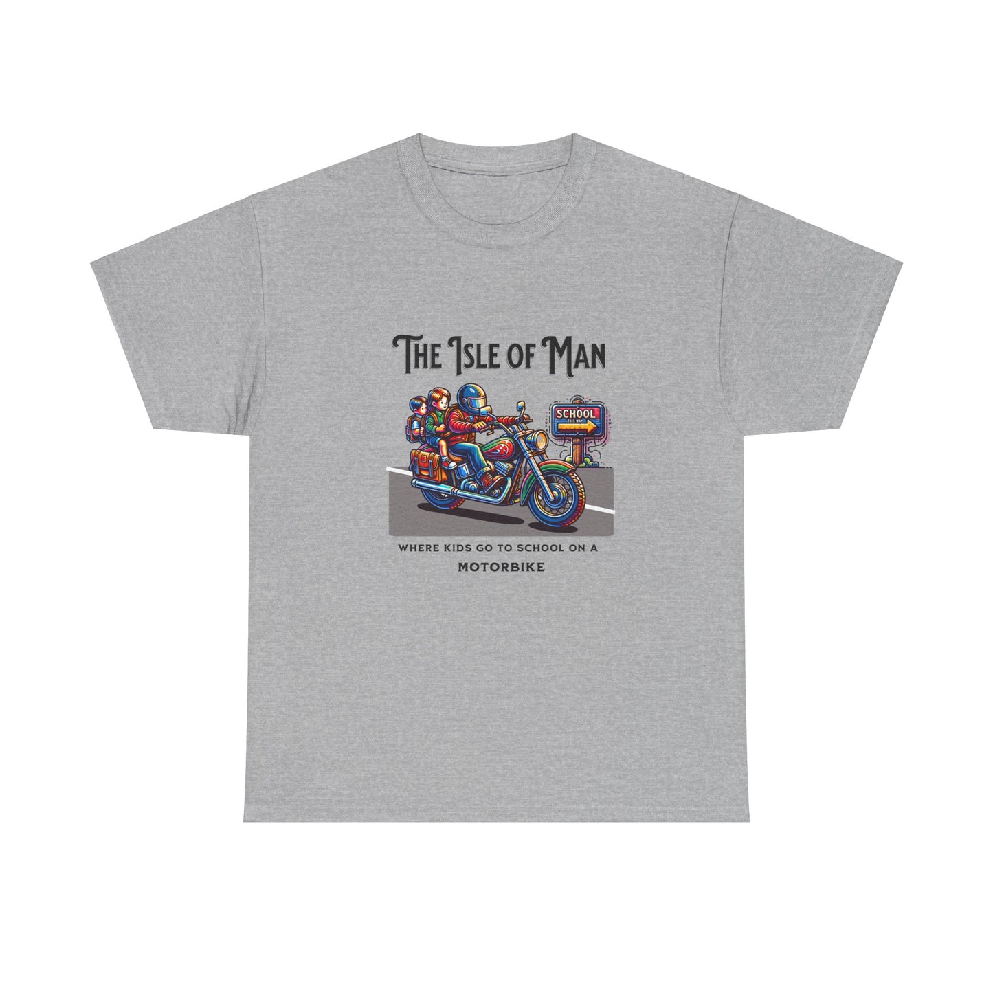 Isle of Man - Where Kids go to School on a Motorbike T-Shirt