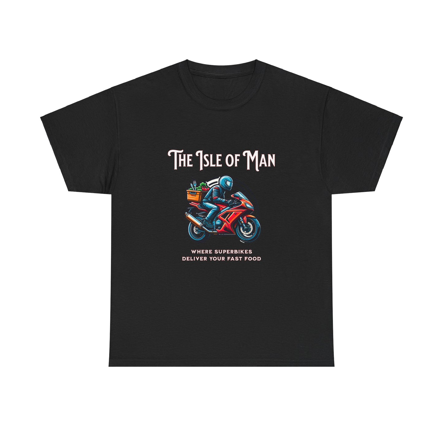 Isle of Man, Where Superbikes Deliver Your Fast Food T-Shirt