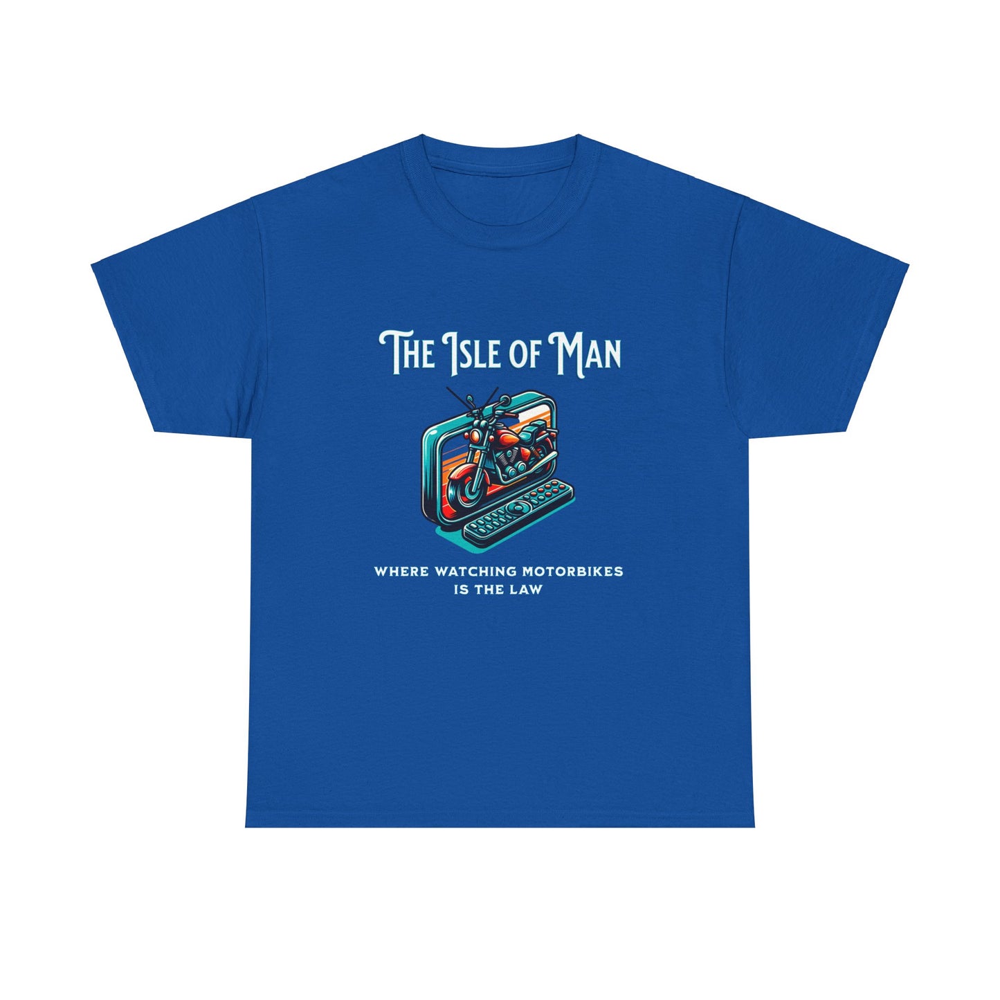 Isle of Man - Where watching Motorbikes is the Law T-Shirt