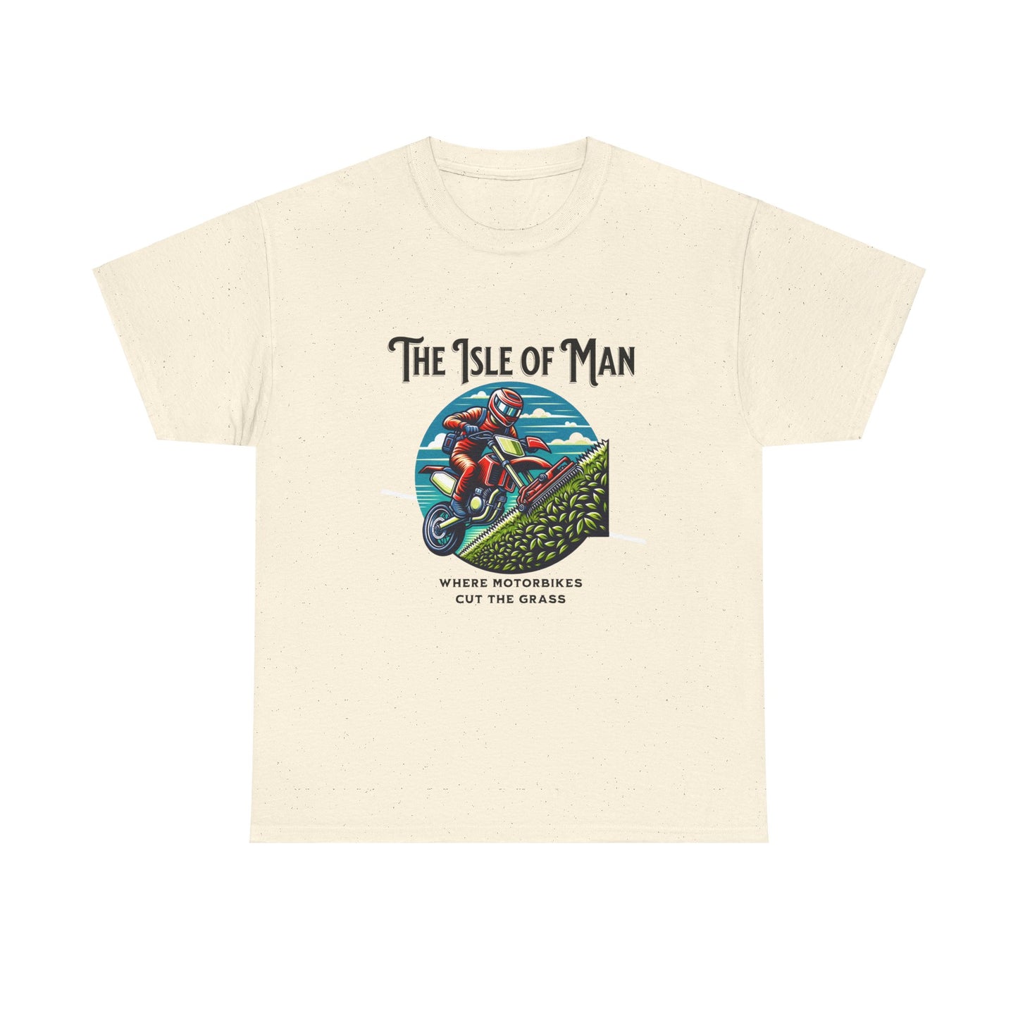 Isle of Man - Where Motorcycles Cut The Grass T-Shirt