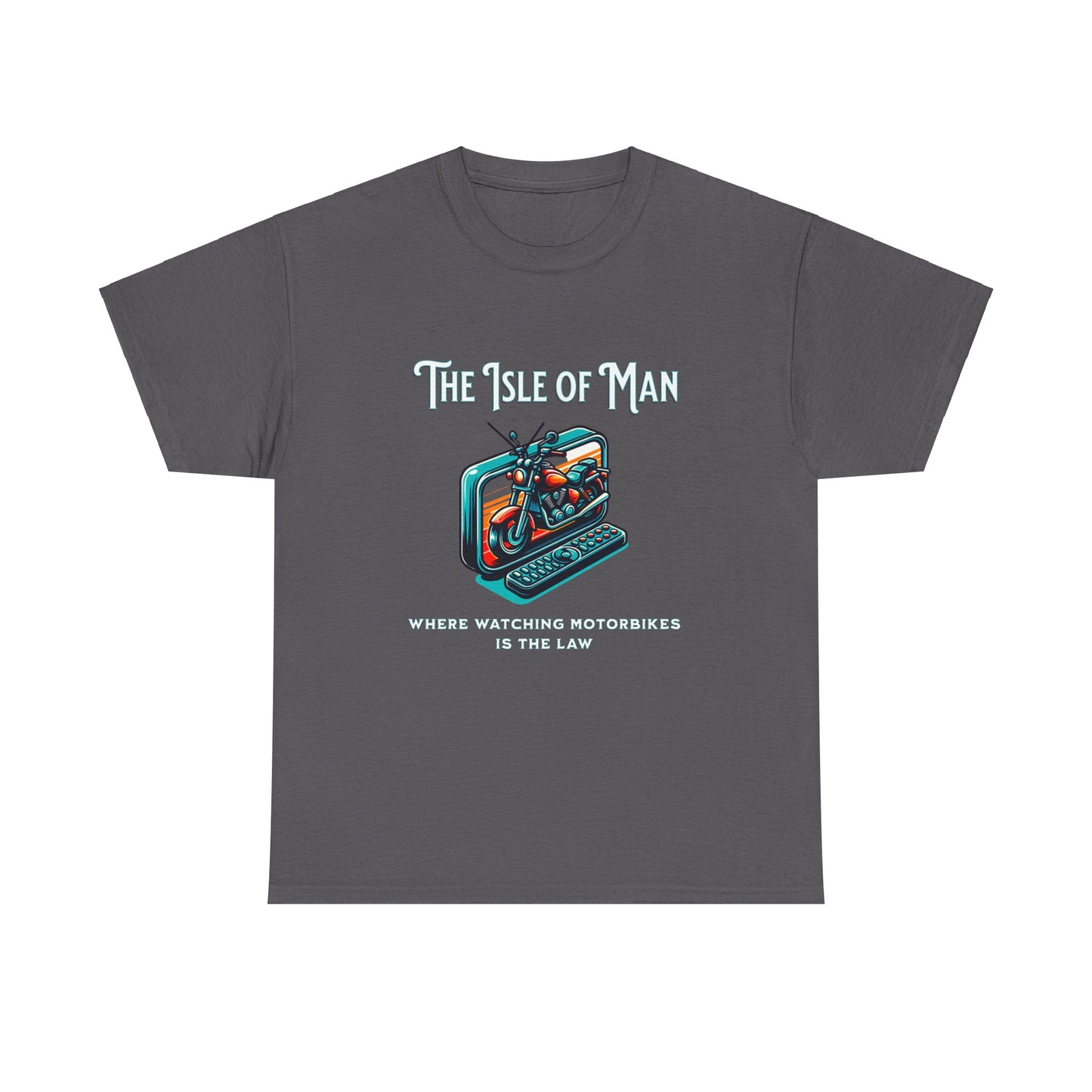 Isle of Man - Where watching Motorbikes is the Law T-Shirt