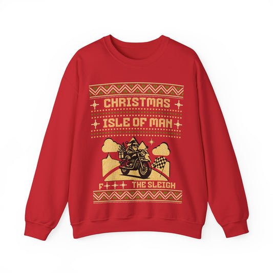 Isle of Man  - F*** the Sleigh Sweatshirt