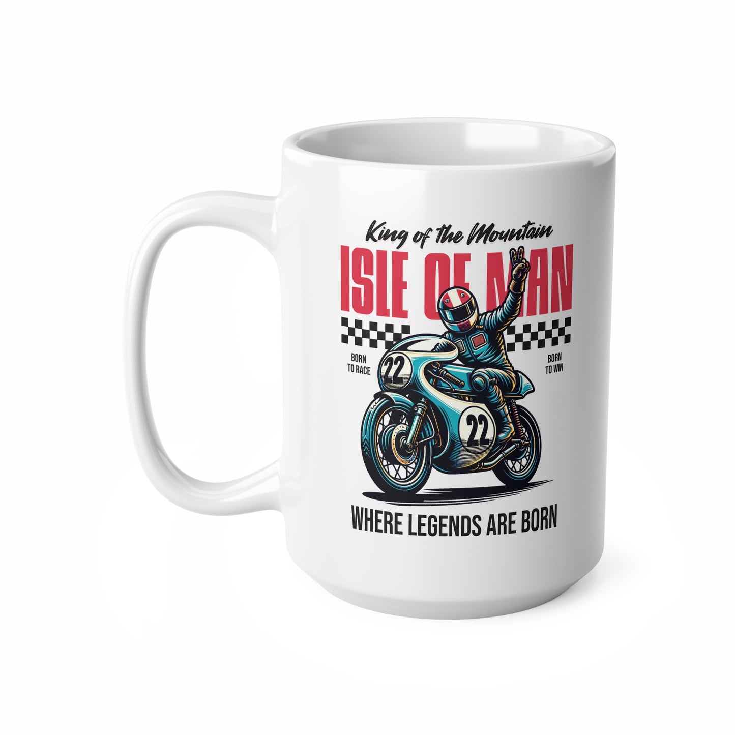 Isle of Man - Where Legends Are Born Mug