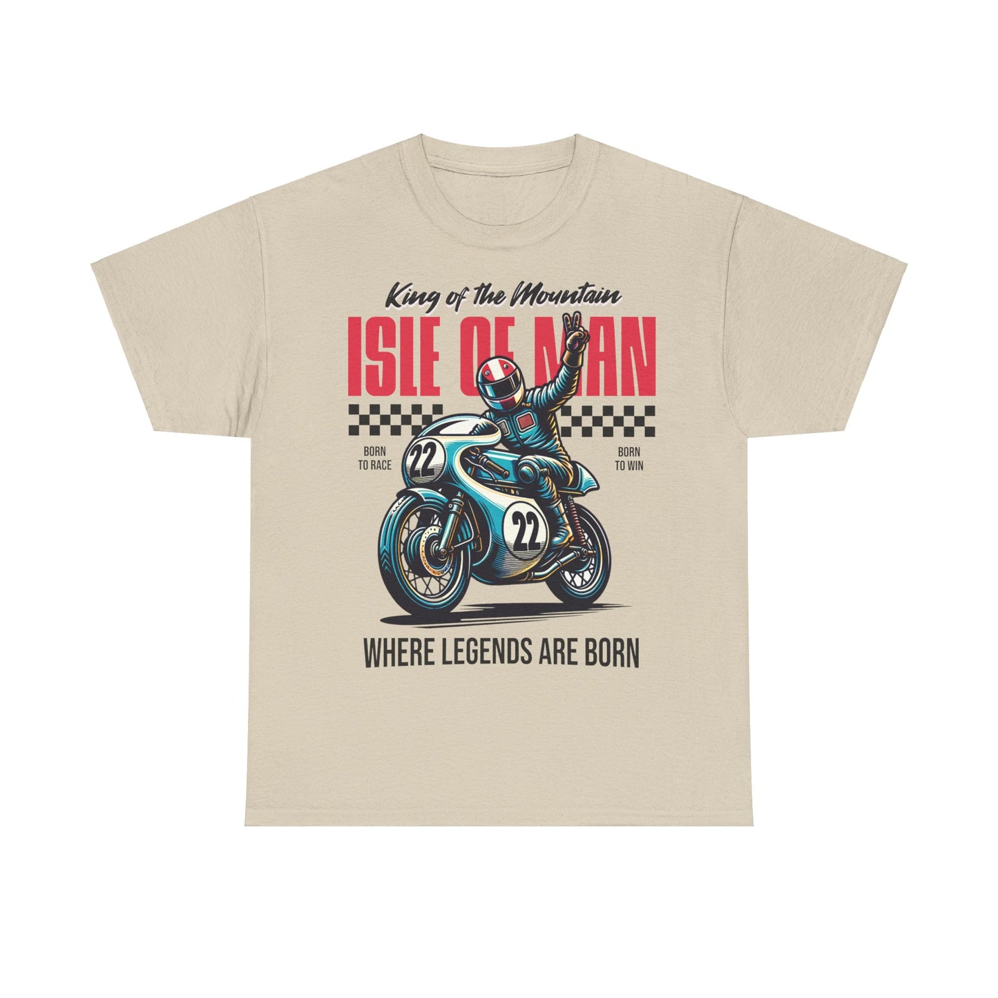 Isle of Man - Where Legends Are Born T-Shirt