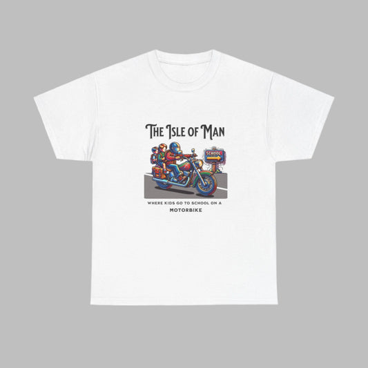 Isle of Man  - Where Kids go to School on a Motorbike T-Shirt